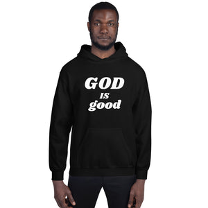 The God is good Hoodie