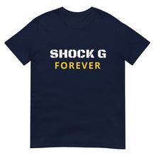 Load image into Gallery viewer, Shock G Forever T-Shirt
