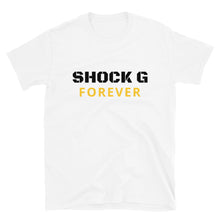 Load image into Gallery viewer, Shock G Forever T-Shirt