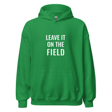 Load image into Gallery viewer, Leave It On the Field Hoodie