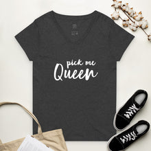 Load image into Gallery viewer, The Pick Me Queen v-neck t-shirt