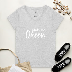 The Pick Me Queen v-neck t-shirt