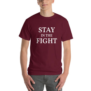 The Stay In The Fight T-shirt