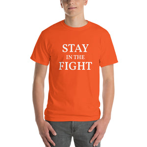 The Stay In The Fight T-shirt