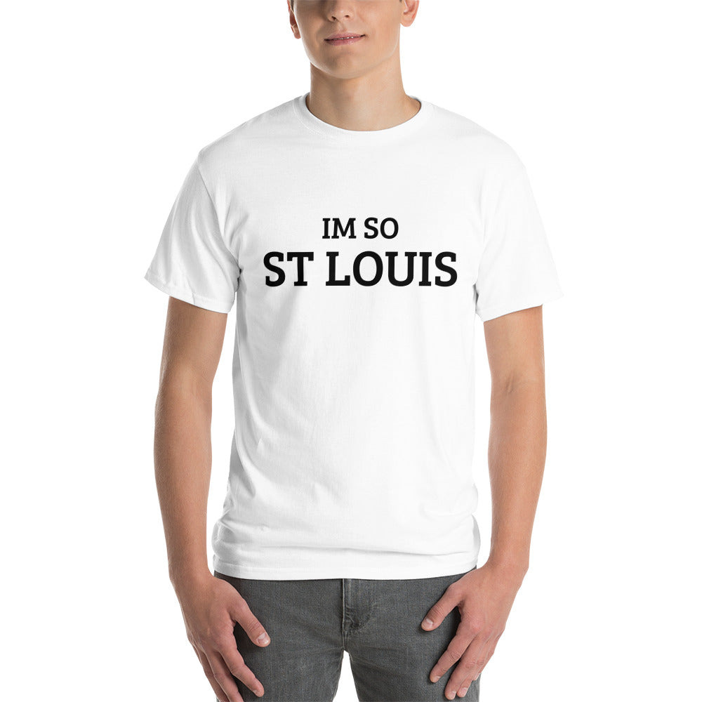 The Im So ST Louis T-shirt