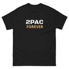 Load image into Gallery viewer, 2Pac Forever T-shirt