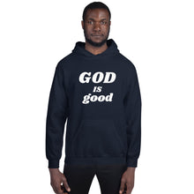 Load image into Gallery viewer, The God is good Hoodie