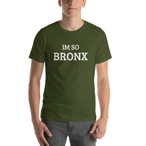 The Im So Bronx T-shirt