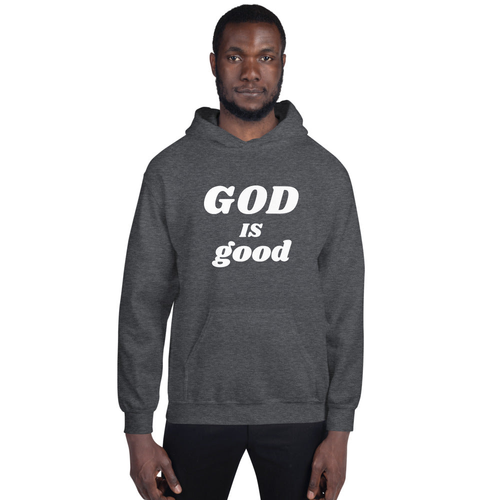 The God is good Hoodie