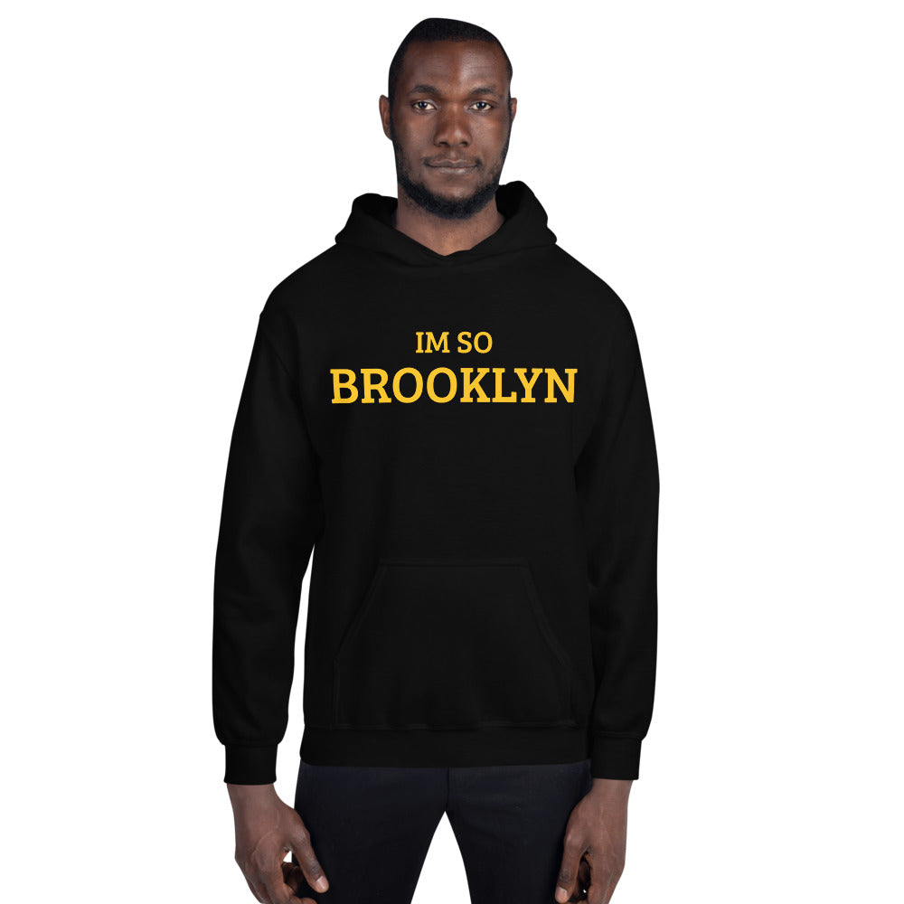 The Im So Brooklyn Hoodie