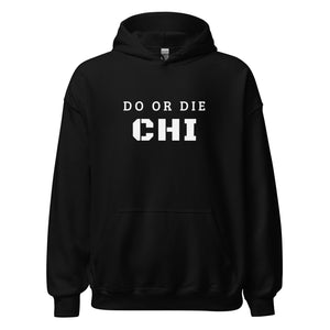 The Do or Die Chi Hoodie