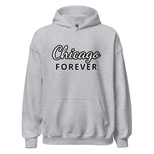 Load image into Gallery viewer, The Chicago Forever Hoodie