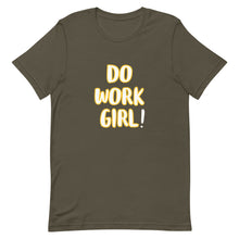 Load image into Gallery viewer, The Do Work Girl t-shirt