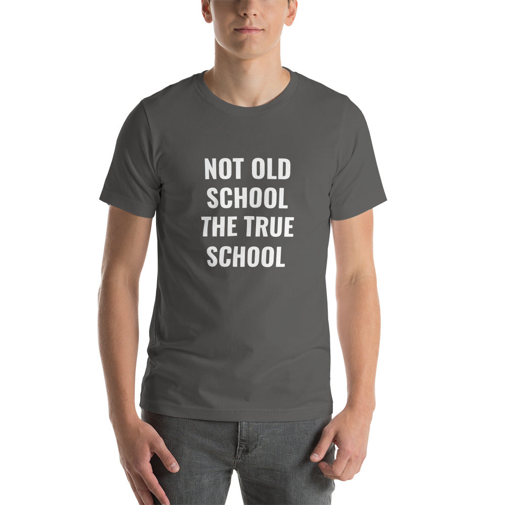 Not Old School T-Shirt