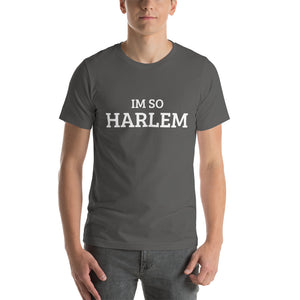 Im So Harlem T-Shirt