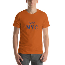 Load image into Gallery viewer, The Im So NYC T-shirt