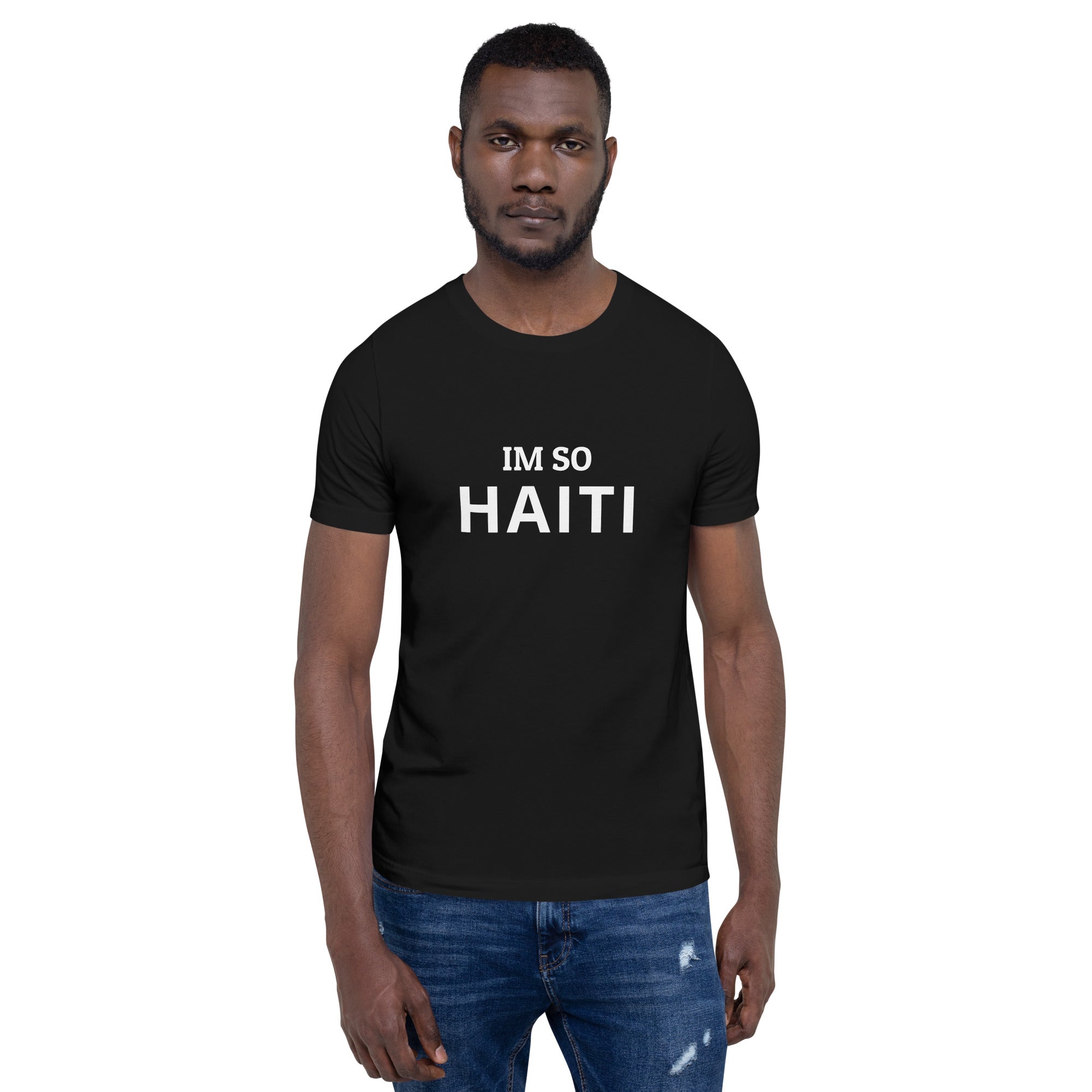 Im So Haiti T-Shirt