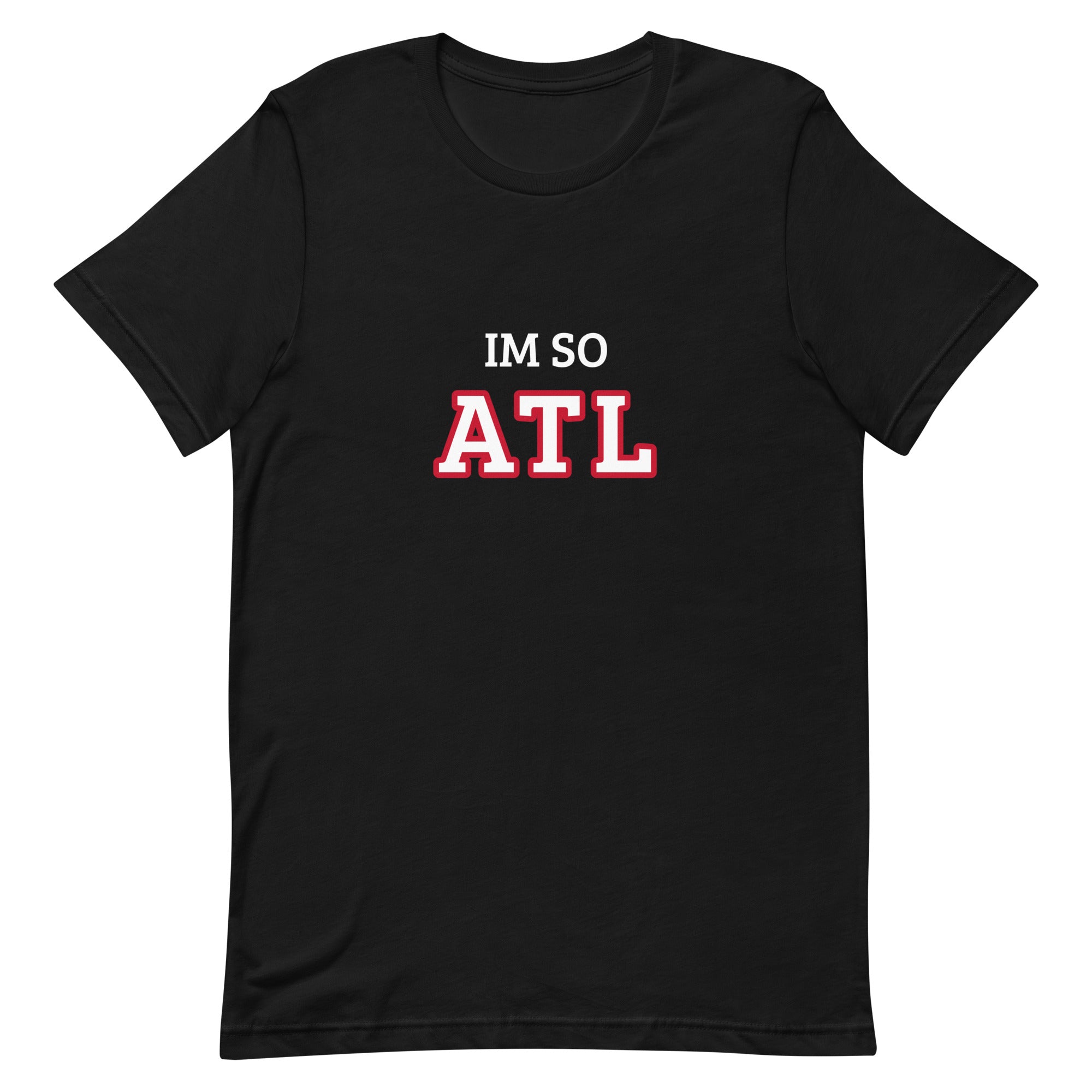 The Im So ATL T-shirt