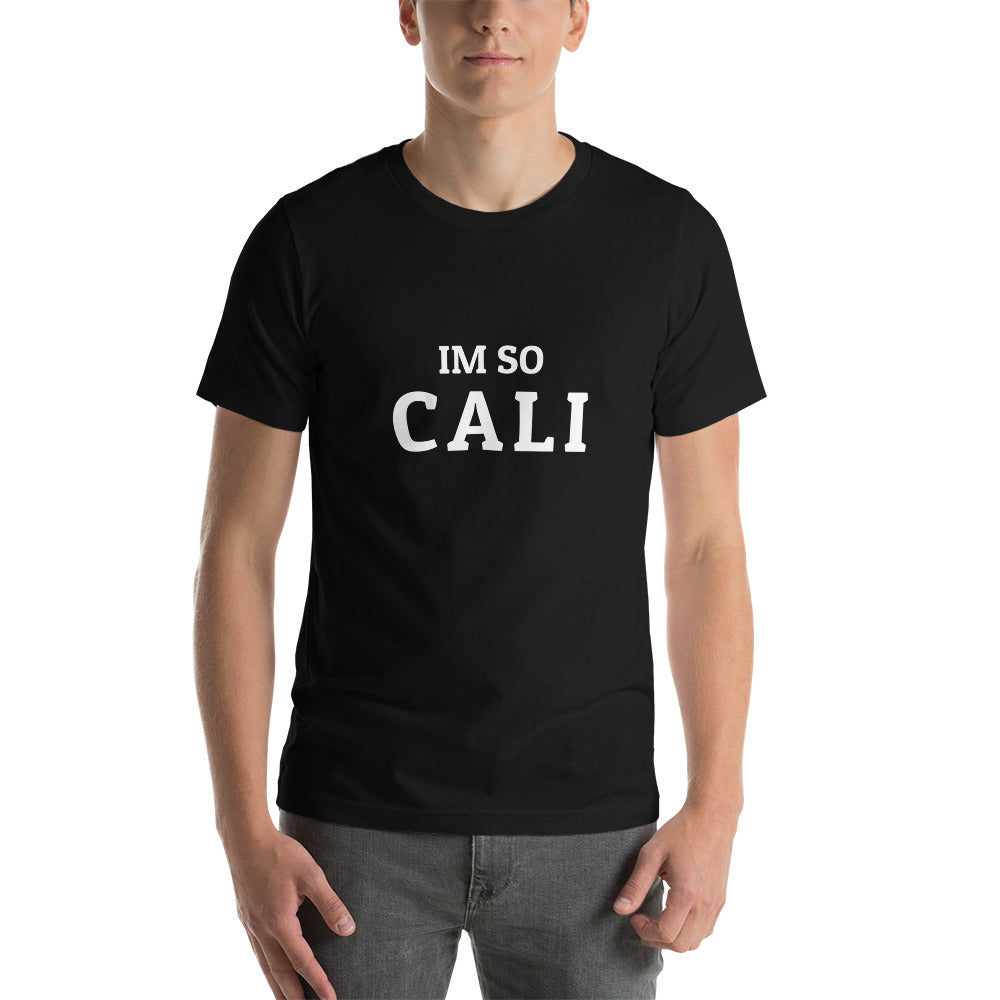 The Im So Cali T-shirt