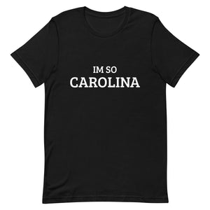 Im So Carolina T-Shirt