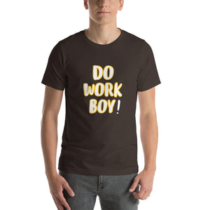 The Do Work Boy t-shirt