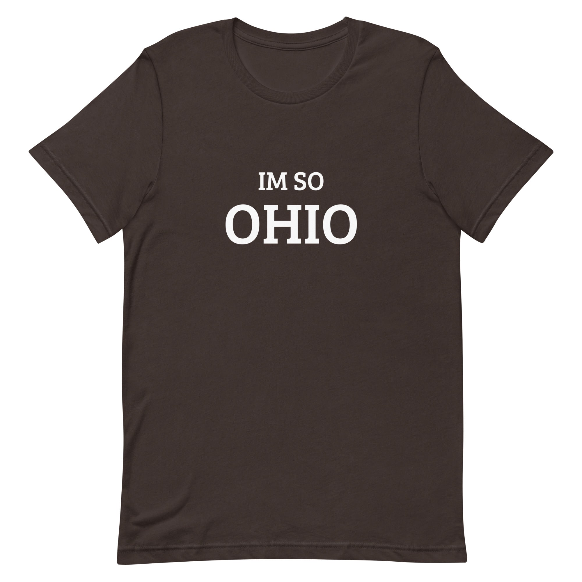 The Im So Ohio T-shirt