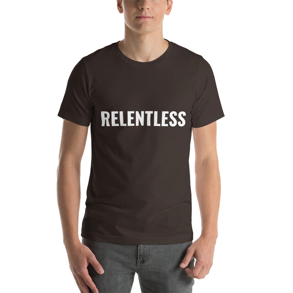 Relentless T-Shirt