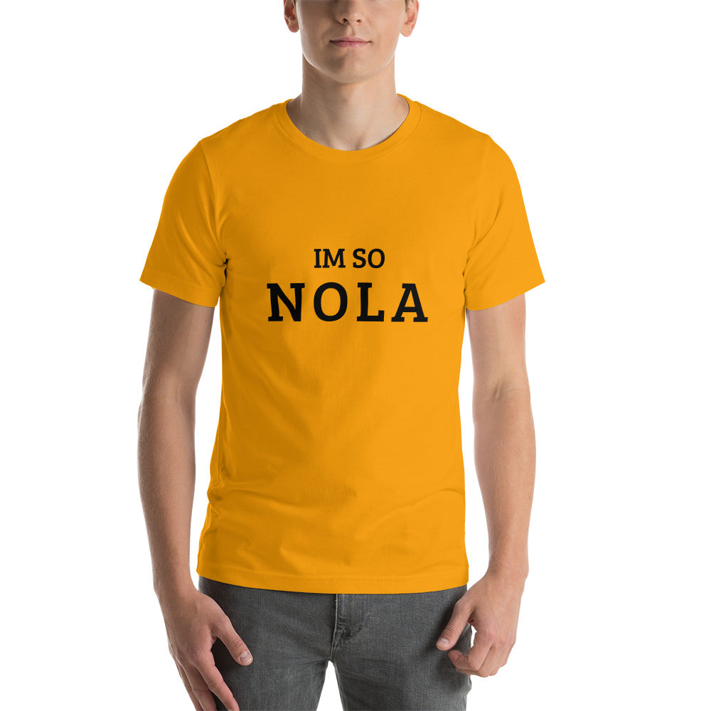 The Im So Nola T-shirt
