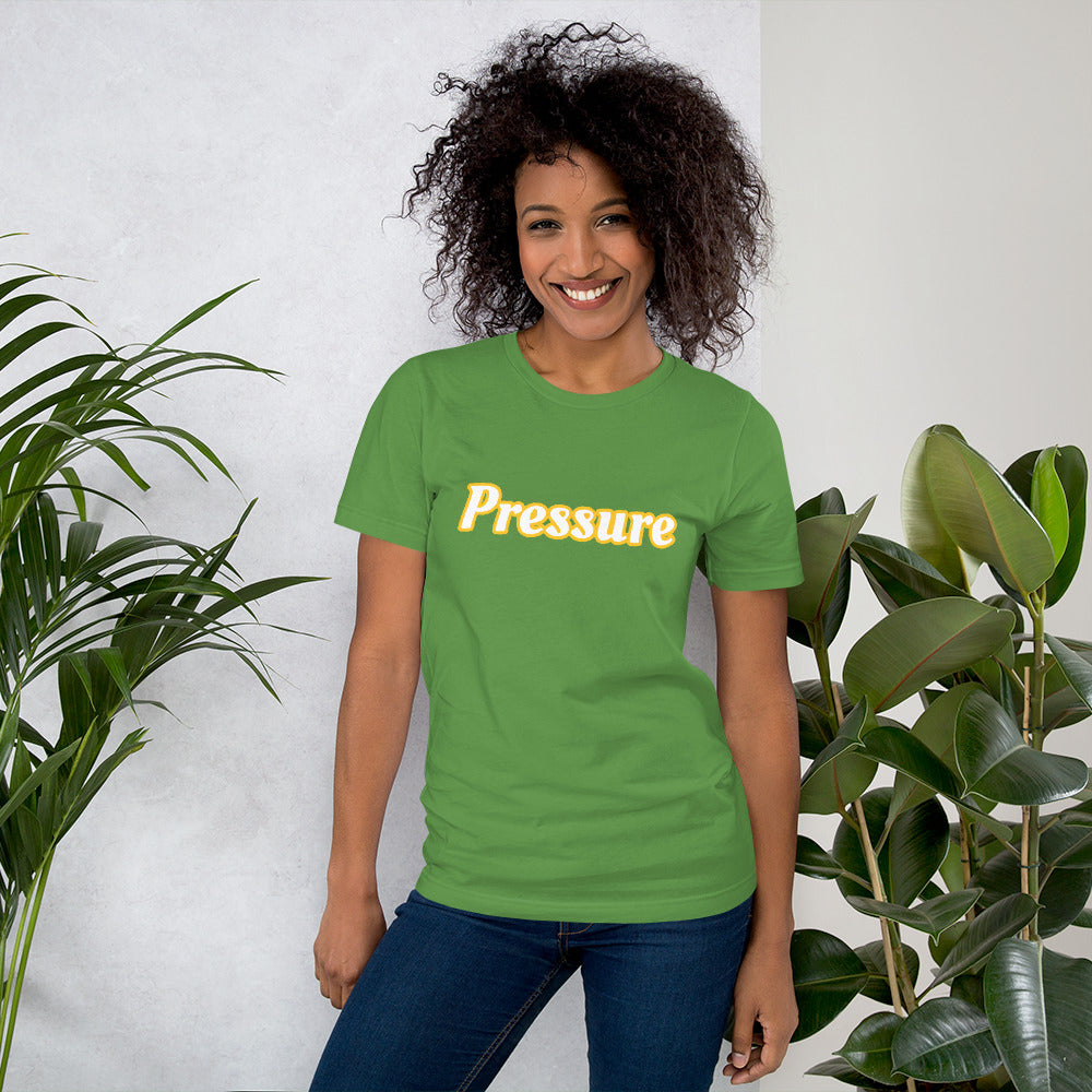 The Pressure T-shirt