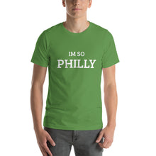 Load image into Gallery viewer, The Im So Philly T-shirt