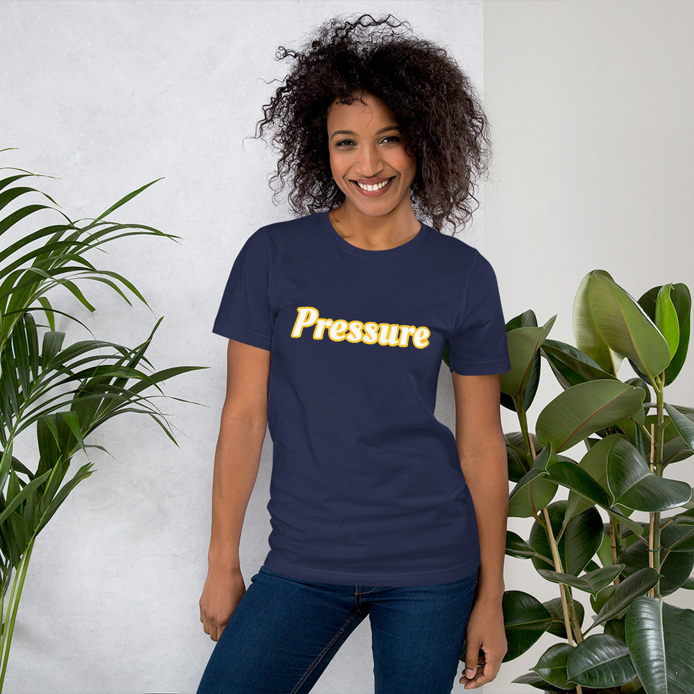 The Pressure T-shirt