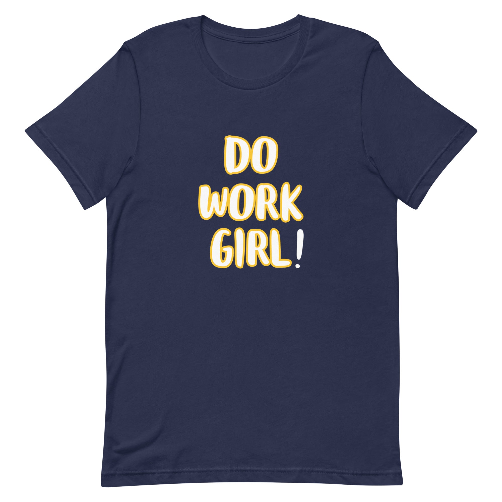The Do Work Girl t-shirt
