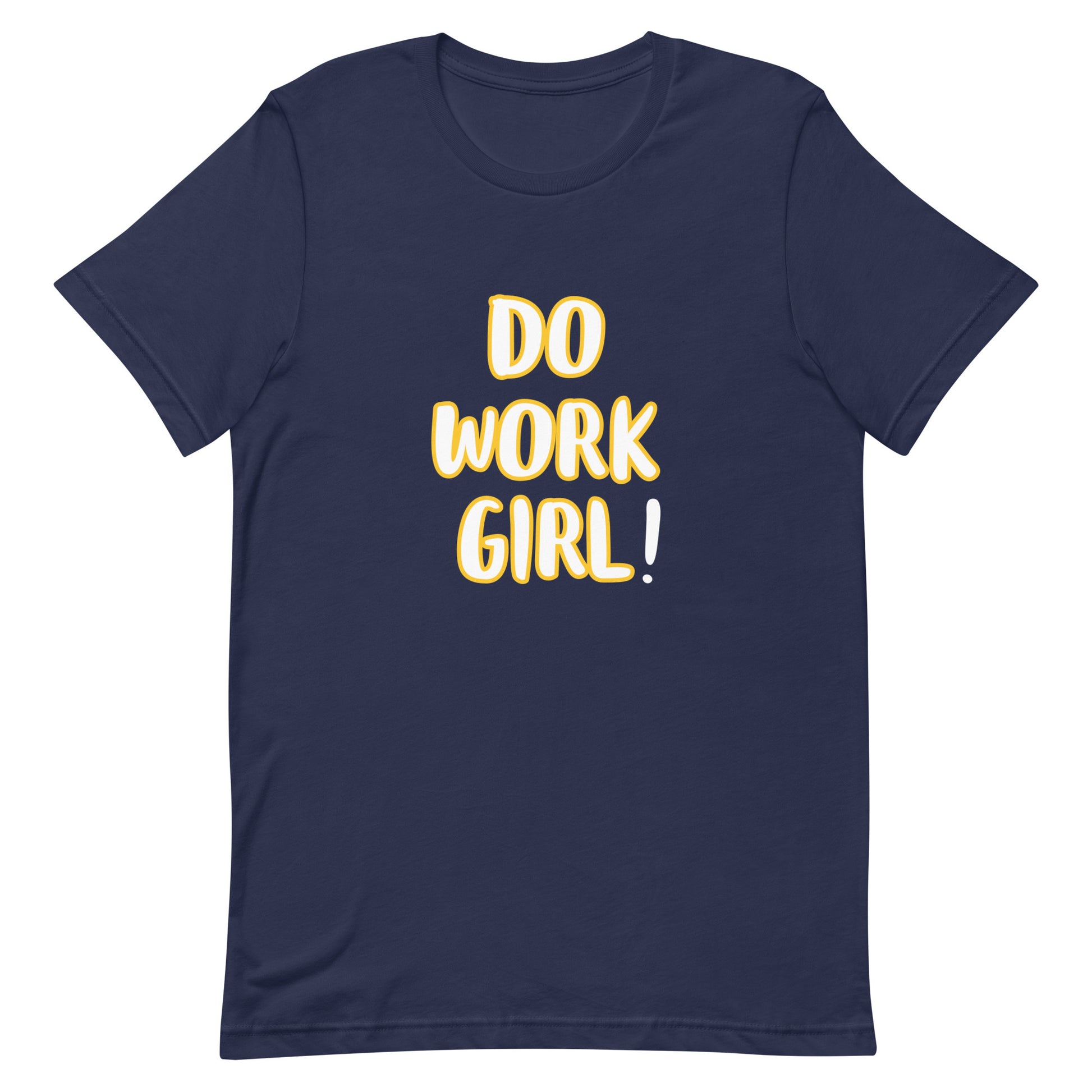 The Do Work Girl t-shirt