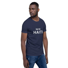 Load image into Gallery viewer, Im So Haiti T-Shirt