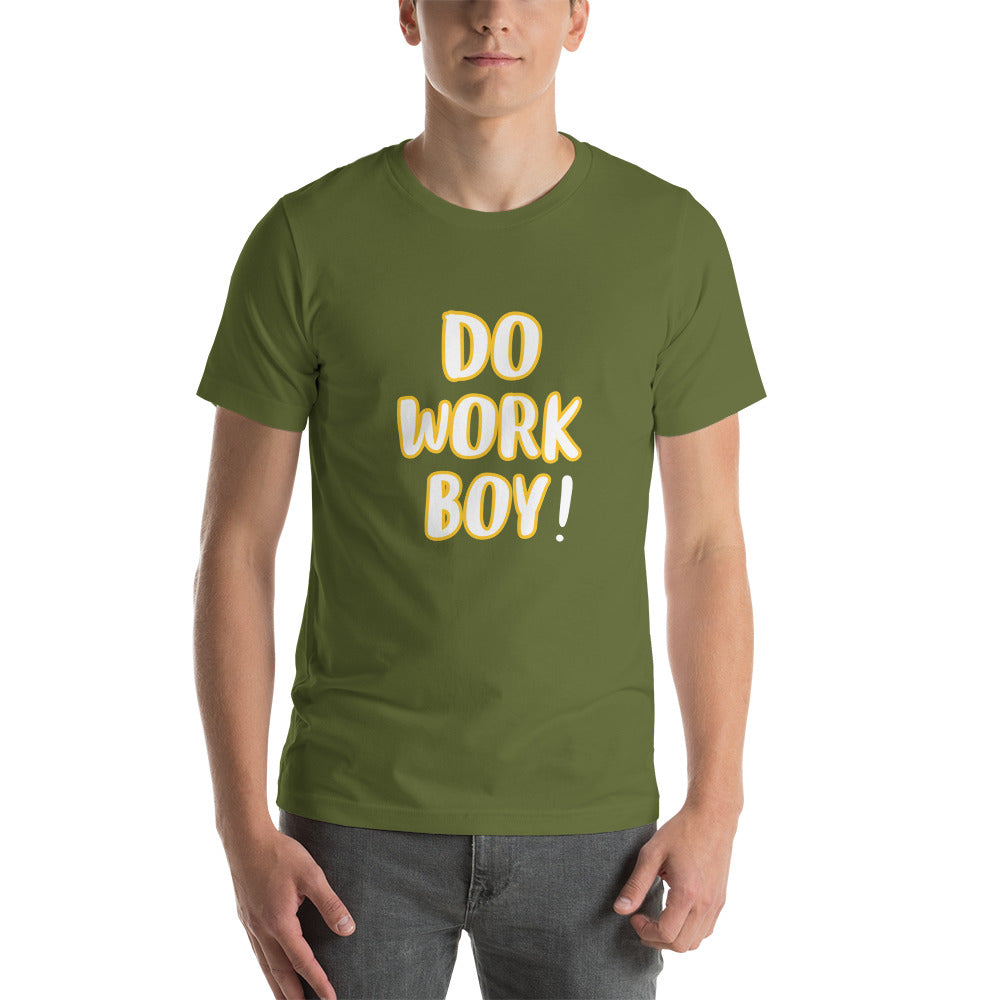 The Do Work Boy t-shirt
