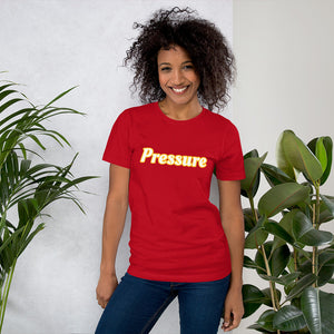The Pressure T-shirt