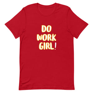 The Do Work Girl t-shirt