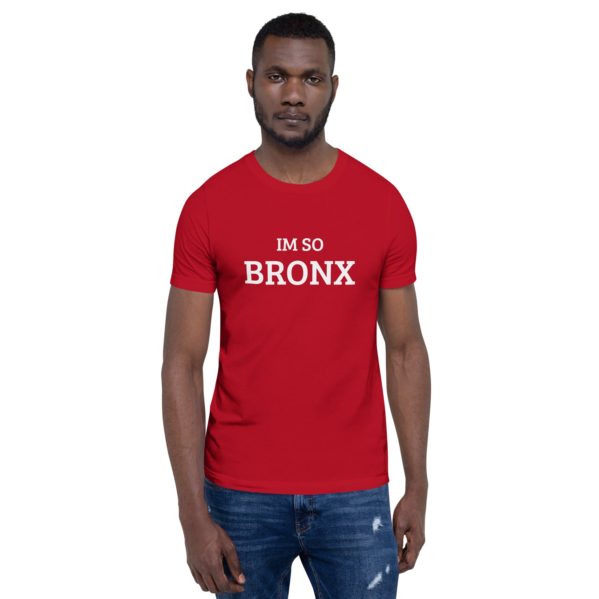 The Im So Bronx T-shirt