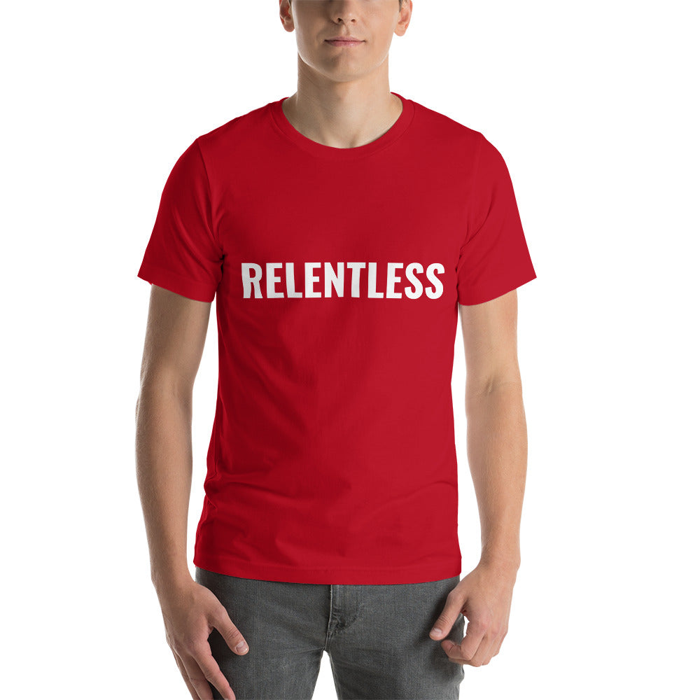 Relentless T-Shirt