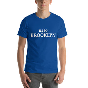 The Im So Brooklyn T-Shirt