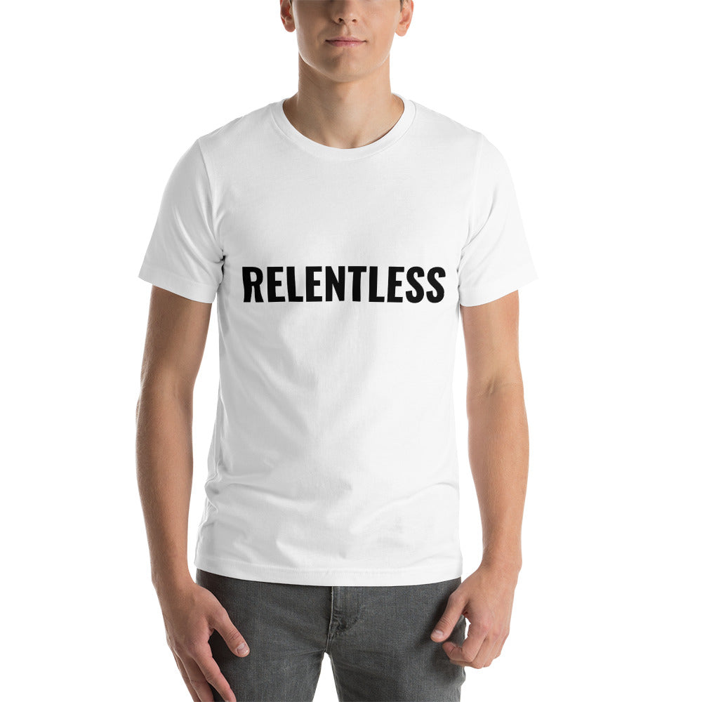 Relentless T-Shirt