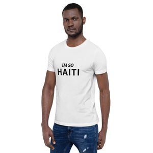 Im So Haiti T-Shirt