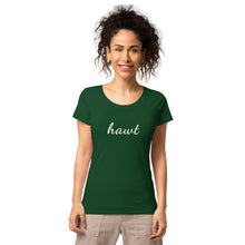 Load image into Gallery viewer, The Hawt Womens Organic T-shirt